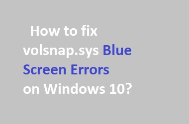volsnap.sys blue screen windows 7